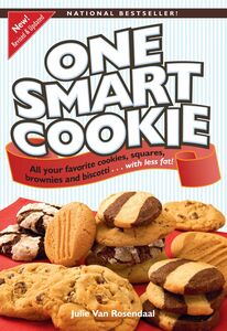 One Smart Cookie All Your Favourite Cookies, Squares, Brownies And Biscotti... With Less Fat