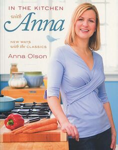 In The Kitchen with Anna New Ways With The Classics