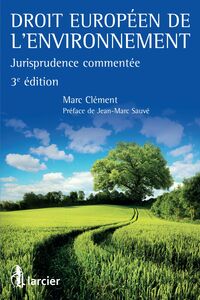 Droit européen de l'environnement Jurisprudence commentée