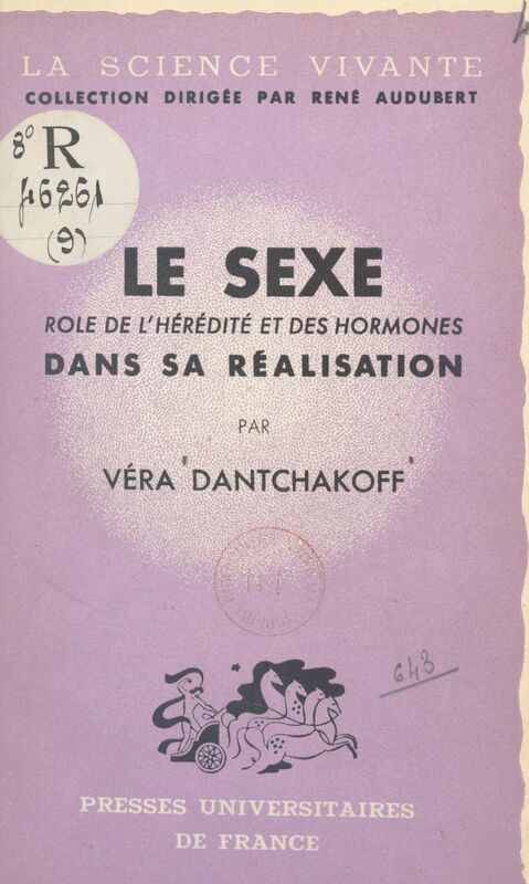 Le sexe Rôle de l'hérédité et des hormones dans sa réalisation