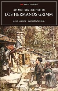 Los mejores cuentos de los hermanos Grimm Cuentos