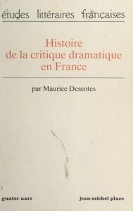 Histoire de la critique dramatique en France