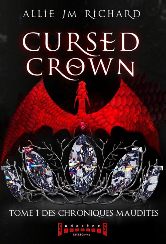 Cursed Crown - Tome 1 Des chroniques maudites