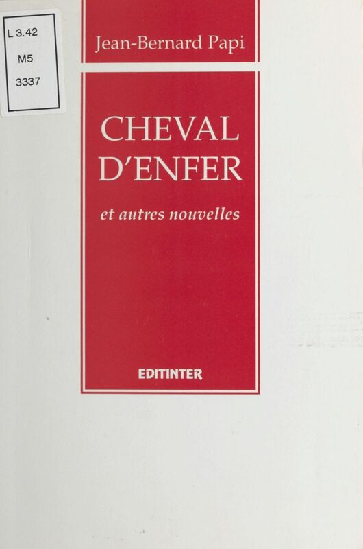 Cheval d'enfer et autres nouvelles
