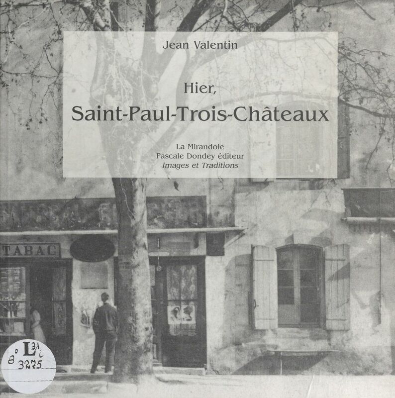 Hier, Saint-Paul-Trois-Châteaux