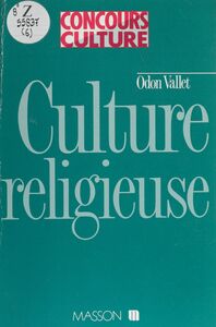 Culture religieuse Patrimoines spirituels, fonctions des croyances