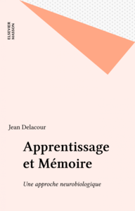 Apprentissage et Mémoire Une approche neurobiologique