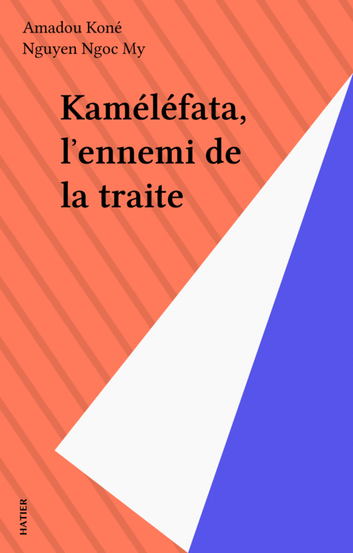 Kaméléfata, l'ennemi de la traite