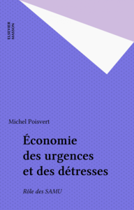 Économie des urgences et des détresses Rôle des SAMU