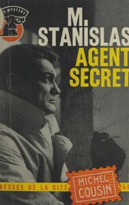 Monsieur Stanislas, agent secret...