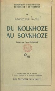 Du kolkhoze au sovkhoze Commune, artel, toze, kolkhoze, M. T. S., sovkhoze