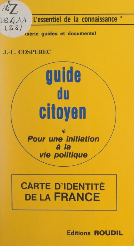 Guide du citoyen Pour une initiation à la vie politique