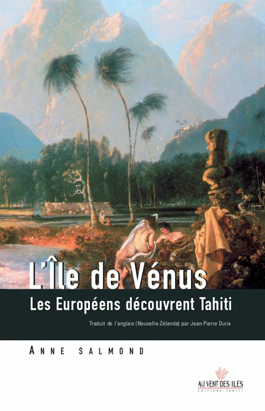 L'île de Vénus les européens découvrent Tahiti