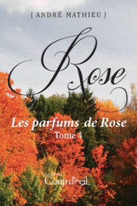 Rose - Tome 4 Les parfums de Rose