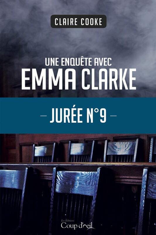 Jurée no9 Une enquête d'Emma Clarke