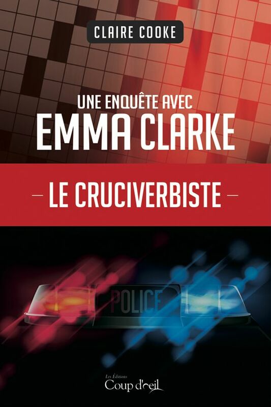 Le cruciverbiste Une enquête d'Emma Clarke