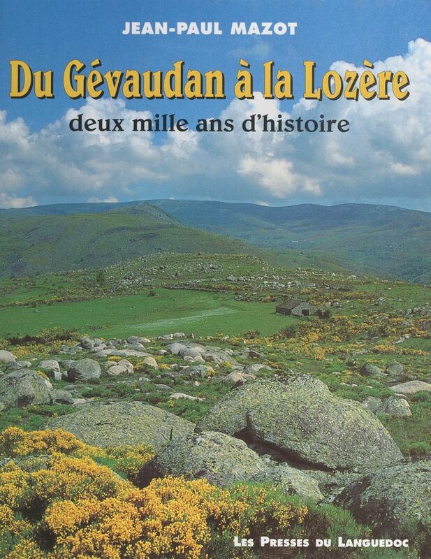 Du Gévaudan à la Lozère Deux mille ans d'histoire