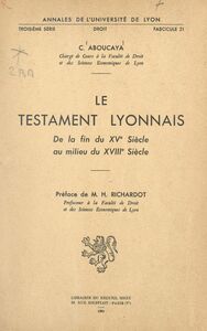Le testament lyonnais, de la fin du XVe siècle au milieu du XVIIIe siècle