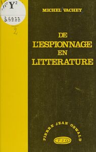 De l'espionnage en littérature L'effet Larsen