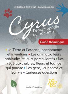 Cyrus - Guide thématique L’encyclopédie qui raconte