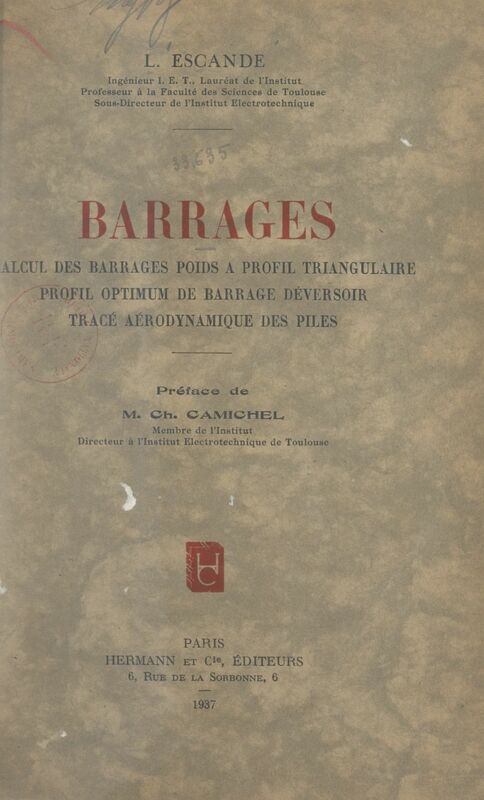 Barrages Calcul des barrages poids à profil triangulaire, profil optimum de barrage déversoir, tracé aérodynamique des piles