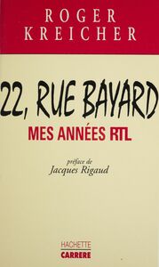 22, rue Bayard Mes années RTL