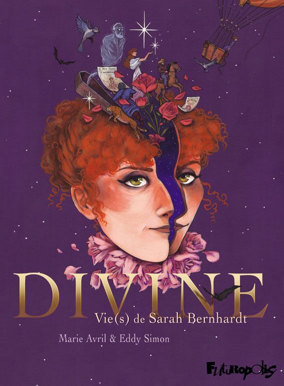 Divine. Vie(s) de Sarah Bernhardt