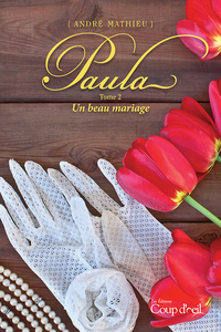 Paula - Tome 2 Un beau mariage