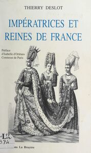Impératrices et reines de France