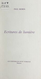 Écritures de lumière Ou La photographie du paysage