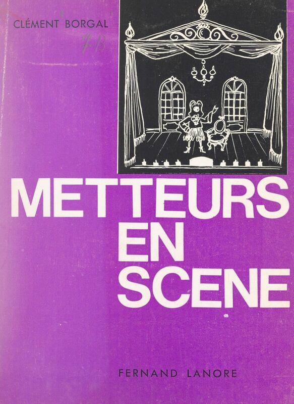 Metteurs en scène Jacques Copeau, Louis Jouvet, Charles Dullin, Gaston Baty, Georges Pitoëff