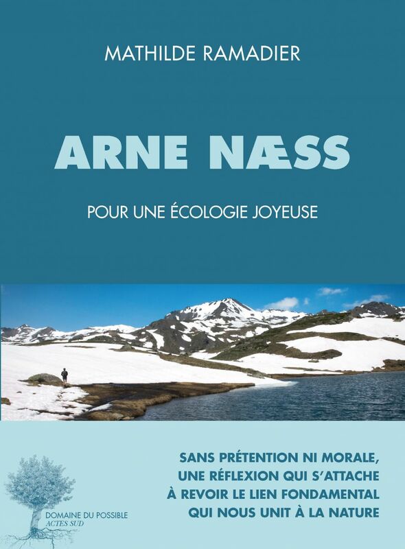 Arne Næss, pour une écologie joyeuse
