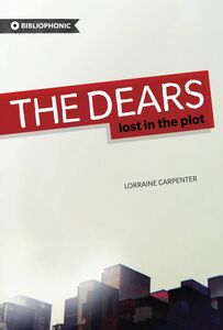 The Dears Lost in the Plot