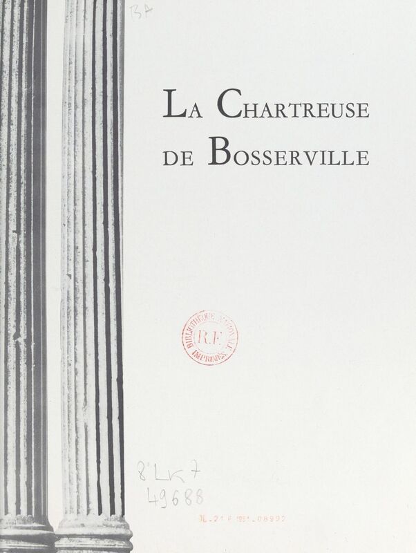 La chartreuse de Bosserville