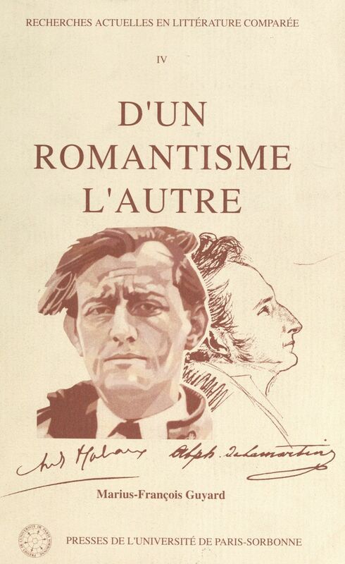 D'un romantisme l'autre Hommage au recteur Marius-François Guyard