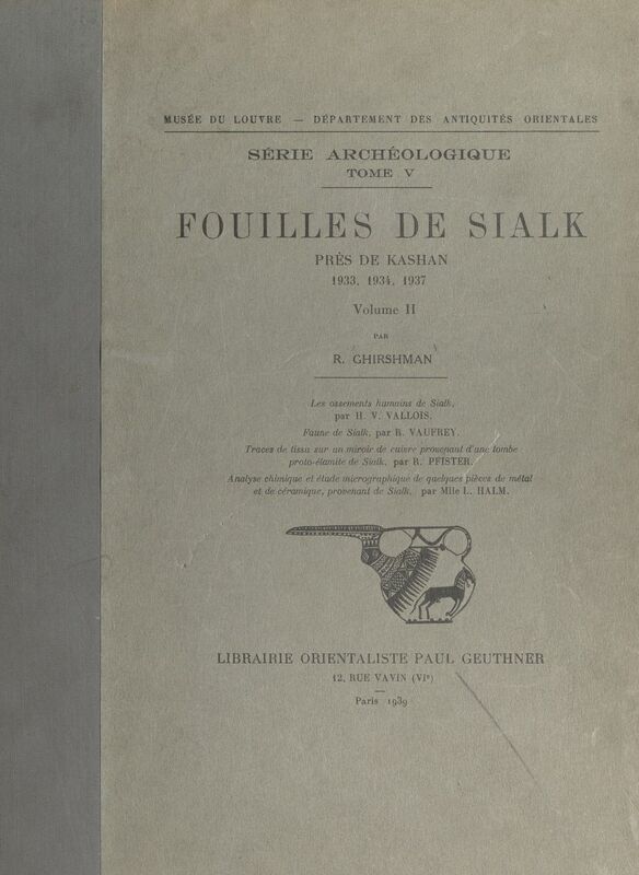 Fouilles de Sialk, près de Kashan, 1933, 1934, 1937 (2)