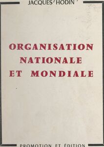Organisation nationale et mondiale