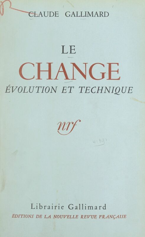 Le change Évolution et technique