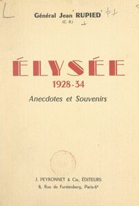 Élysée, 1928-34 Anecdotes et souvenirs