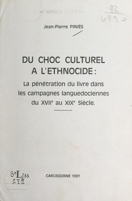 Du choc culturel à l'ethnocide : la pénétration du livre dans les campagnes languedociennes du XVIIe au XIXe siècle