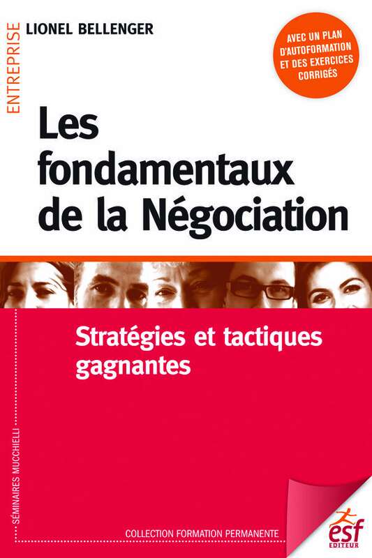 Les fondamentaux de la négociation Stratégies et tactiques gagnantes