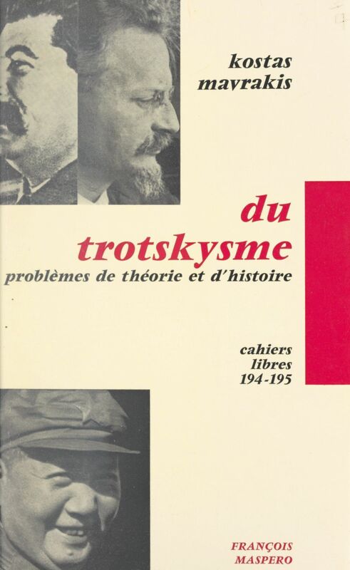 Du trotskysme Questions de théorie et d'histoire