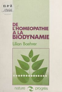 De l'homéopathie à la biodynamie La notion de dynamisme et les associations de plantes