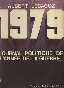 1979, journal politique de l'année de la guerre...