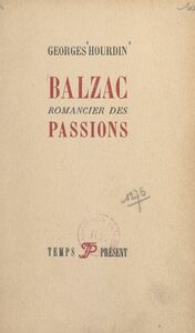 Balzac Romancier des passions