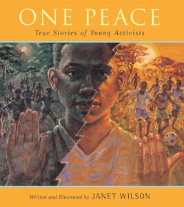 One Peace True Stories of Young Activists