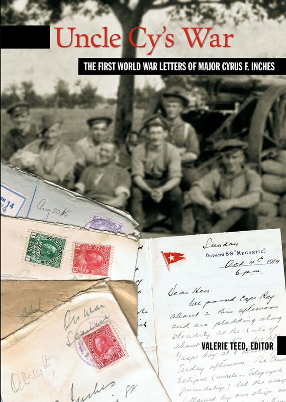 Uncle Cy's War The First World War Letters of Major Cyrus F. Inches