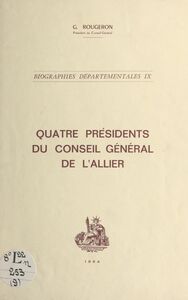 Quatre présidents du Conseil général de l'Allier