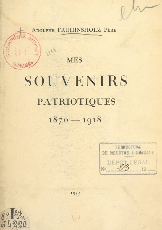 Mes souvenirs patriotiques, 1870-1918