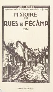 Histoire des rues de Fécamp 1935